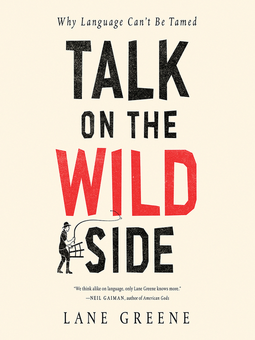 Title details for Talk on the Wild Side by Lane Greene - Available
